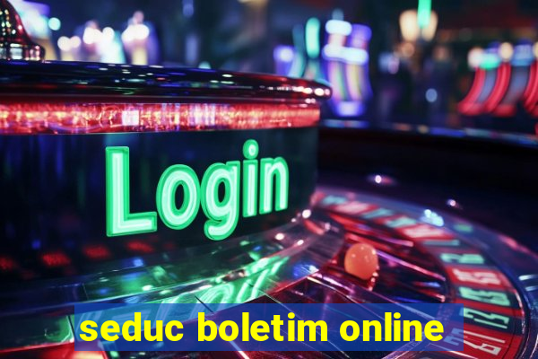 seduc boletim online